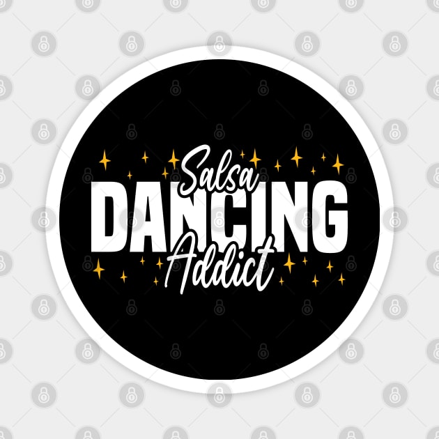 Salsa Dancing Addict, dance lovers design Magnet by BenTee